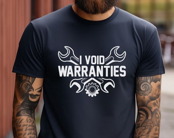 I Void Warranties T-Shirt: Car Enthusiast Gift