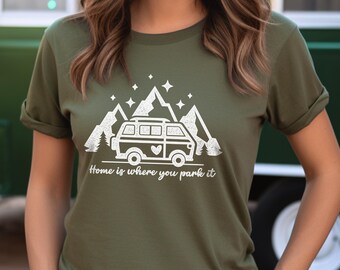 Van Life T-Shirt: Zuhause ist, wo du es parkst, Camping Travel Shirt