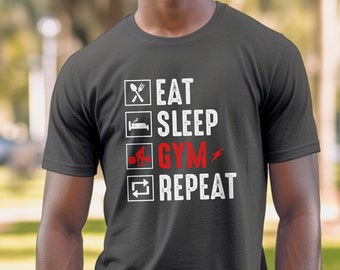 Eat Sleep Gym Repeat Workout T-Shirt for Fitness Enthusiasts and Gym Lovers