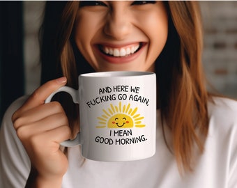 And Here We Go Again Mug: Funny Coffee Cup, Sarcastic Gift