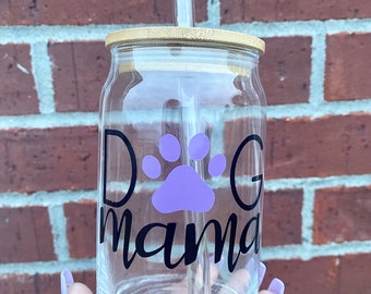 Dog Mom Glass Cup I Dog Lover Glass Cup I Mothers Day Gift Idea I Iced Coffee Glass Cup I Gifts For Her I Tumbler I 160z Tumbler
