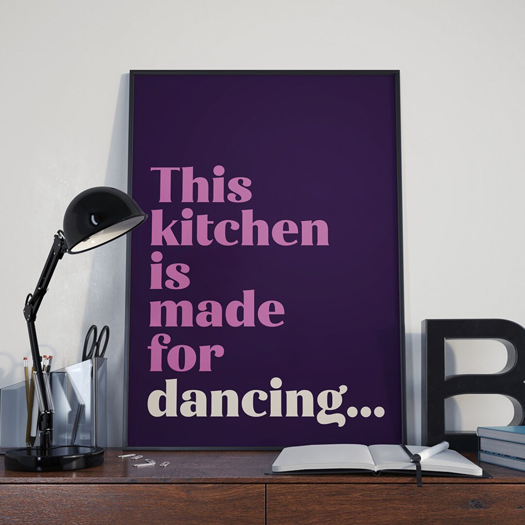 Kitchen Quote Wall Art, This Kitchen is Made for Dancing Wall Art ...