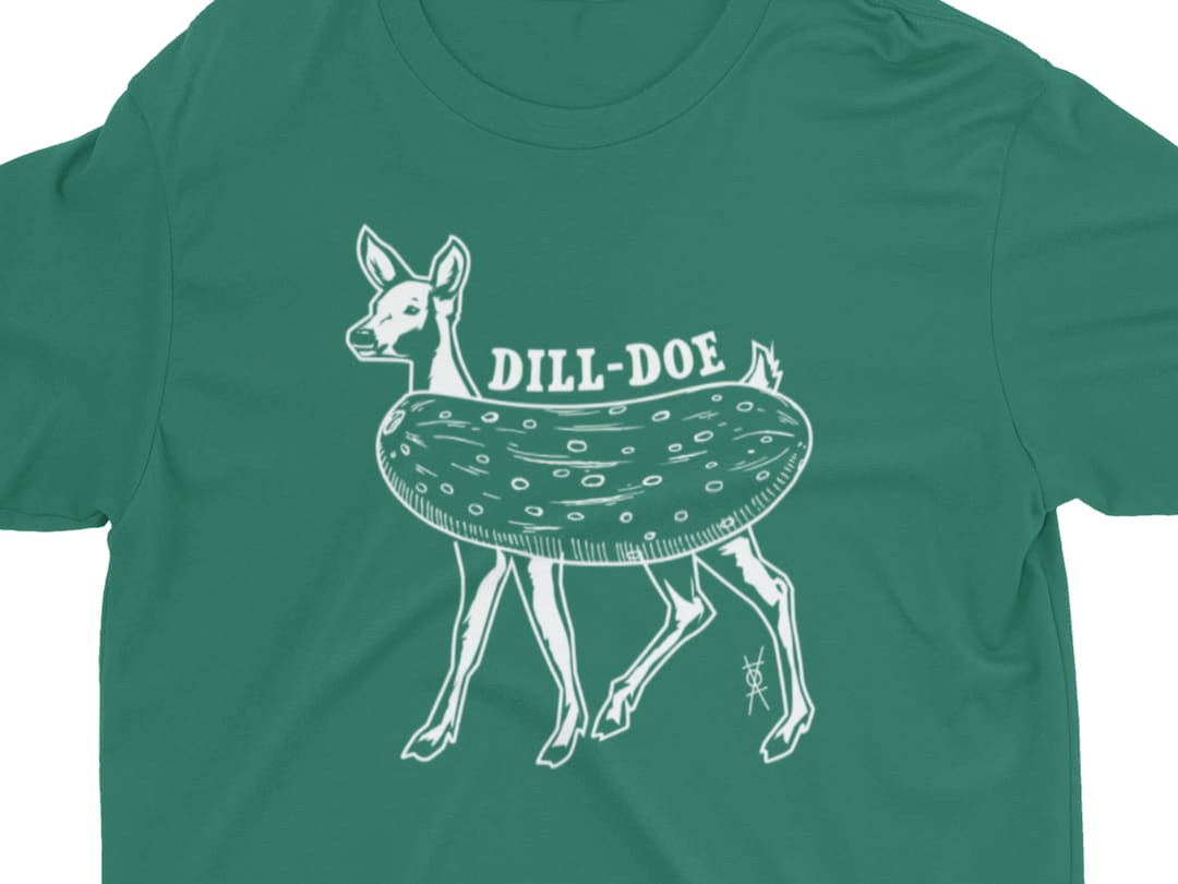 Dill Doe Tee, Funny Men's Shirts, Deer Shirt, Men's Shirt, Funny Shirt
