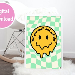 The ORIGINAL But You Don&#39;t Look Autistic Poster - Autism Acceptance Digital Download Printable