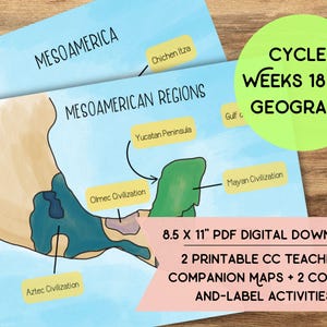 Classical Conversations Cycle 1 Weeks 18 and 19 Geography Bundle | Mesoamerica and Mesoamerican Regions | Homeschool, Education Printables