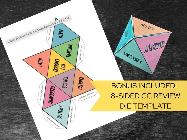 May include: An image of a papercraft 8-sided die with the words "History", "Geography", "Science", "English", "Latin", "Math", "Timeline", and "Choose You" printed on the sides. A flat template is also shown. The text "BONUS INCLUDED! 8-SIDED CC REVIEW DIE TEMPLATE" is also visible.