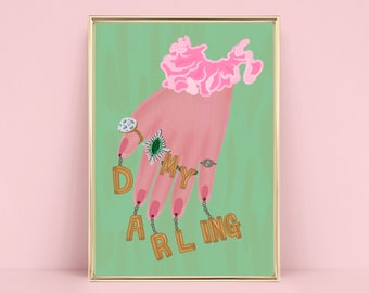 My darling Bejewelled Glove Hand Sign Art Print | A5 A4 A3 Unframed | Pink And Green Wall Art, Statement Sayings, Quote, Endearing Name Gift