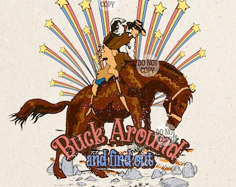 Buck Around and Find Out Png, Western Shirt Design PNG, Western PNG, Vintage Style PNG, Western Png Designs, Cowboy Png, Desert Western Png