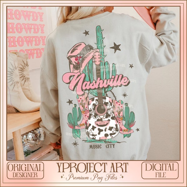 Nashville PNG, Country Sweatshirt Design, Western Country png, Retro Cowgirl Png, Country Girl Png, Western Sublimation, Country music png