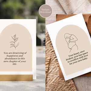 May include: Two printable cards with minimalist line art and text. The first card features a simple line drawing of a plant with the text "You are deserving of happiness and abundance in this new chapter of your life." The second card features a line drawing of a pregnant woman with the text "Your heart, once broken, now has space to overflow with love for your new baby."