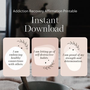 May include: Three printable affirmation cards with pink backgrounds and black text. The text on the cards reads: "I am embracing healthy connections with others." "I am letting go of self-destructive habits." "I am proud of my strength and determination."