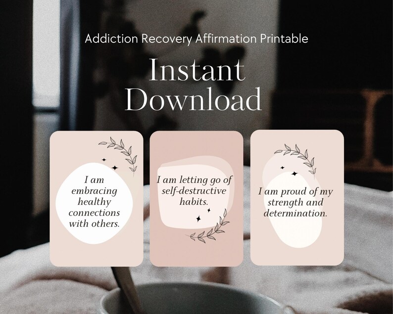 May include: Three printable affirmation cards with pink backgrounds and black text. The text on the cards reads: "I am embracing healthy connections with others." "I am letting go of self-destructive habits." "I am proud of my strength and determination."