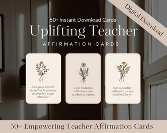 50+ Teacher Affirmation Printable Cards, Motivational Teacher Mantras, Instant Download, Uplifting Gift for New Teachers, Appreciation Gift