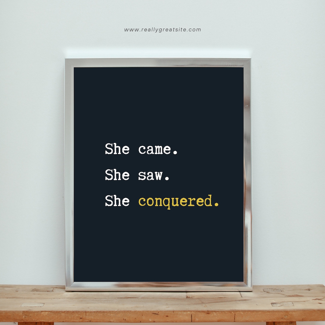 She Came She Saw She Conquered Feminist Text Printable Wall Art
