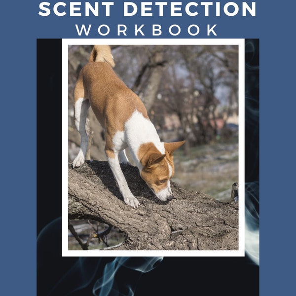 The Basics of Scent Detection Workbook