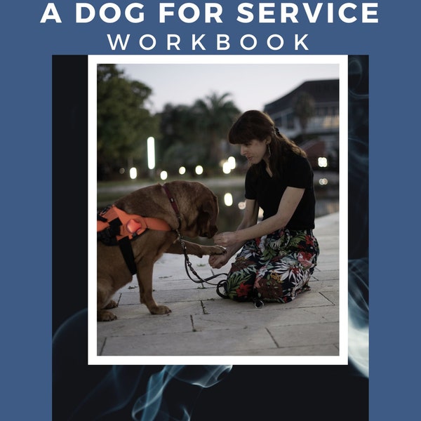 Evaluating a Dog For Service Workbook