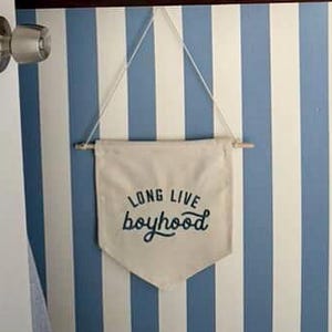 Long Live Boyhood Canvas Wall Banner, Boys Room Decor, Minimalist Nursery Flag | Embroidered Boys Sign, Kids Room Pennant Banner