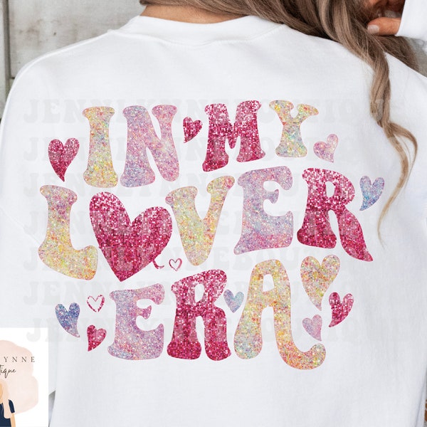 In My Lover Era PNG, Swifty Valentines, Faux Glitter Design, Swiftie Designs, Sequins, Sparkly, TS Sublimation, Valentine's Day Prints