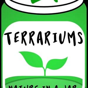 May include: A green glass jar with a white lid and a white label. The label says "EK TERRARIUMS NATURE IN A JAR". There is a green plant growing inside the jar.