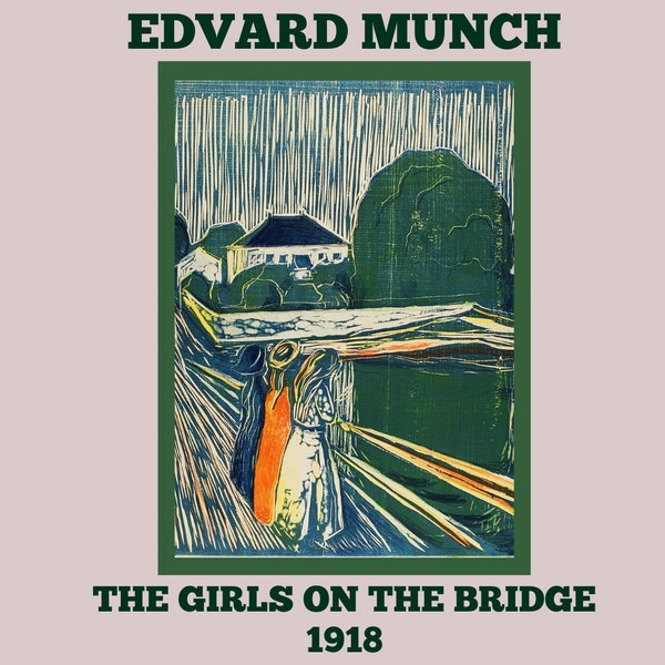 The Girls on the Bridge By Edvard Munch/Digital Wall Art Print/Fine Art Reproduction/Home Or Office Decor/Instant Download