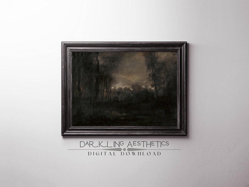 May include: A framed painting of a dark, moody forest scene with trees and a body of water. The painting is in a black frame with a simple, modern design. The text "DARKLING AESTHETICS DIGITAL DOWNLOAD" is below the frame.