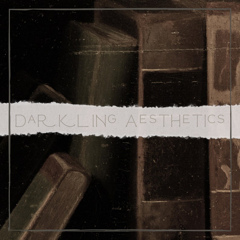May include: A close-up of a painting depicting a still life with books and a wooden cabinet. The text "DARKLING AESTHETICS" is written across the middle of the image.