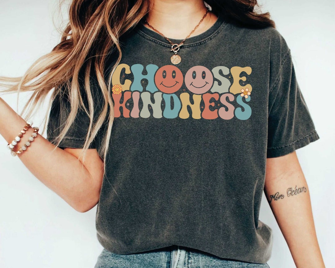 Comfort Colors® Choose Kindness Shirt for Women, Teacher Kindness Shirt ...