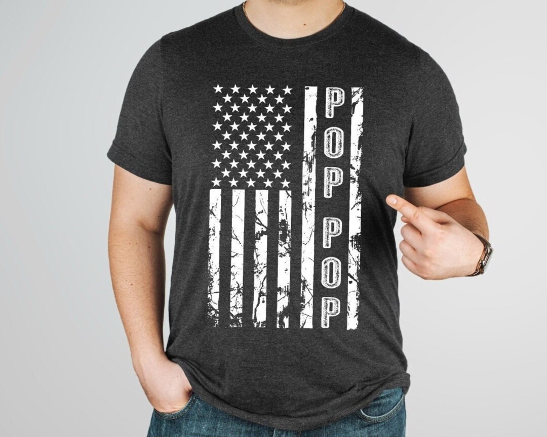 Pop Pop Shirt American Flag Pop Pop T Shirt Best Pop Pop Etsy