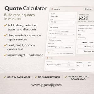 May include: Screenshot of a quote calculator interface. The interface includes fields for job info, device details, and parts. Features include light and dark mode, no subscriptions, and instant digital download.