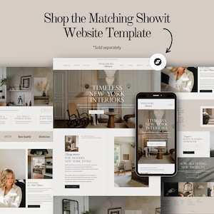 Pode incluir: Um design de modelo de site com uma paleta de cores neutras, mostrando layouts de design de interiores. A imagem inclui um smartphone exibindo o site em sua tela, com o texto "TIMELESS NEW YORK INTERIORS". O texto "Shop the Matching Showit Website Template" tamb&eacute;m &eacute; vis&iacute;vel.