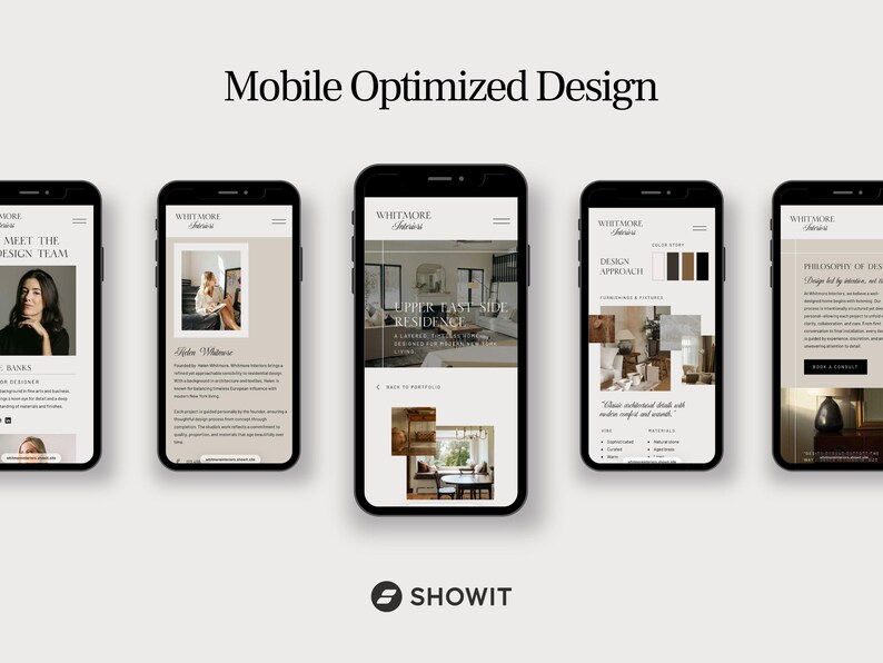 May include: Five smartphones displaying a website design, with the text "Mobile Optimized Design" at the top. The website showcases interior design content, including images and text. The Showit logo is at the bottom.