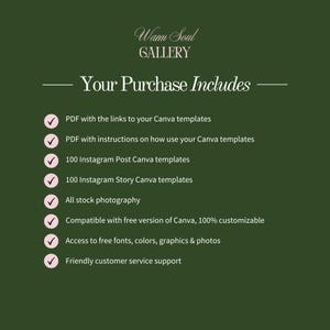 May include: Dark green graphic with the text "Warm Soul GALLERY" at the top. The text "Your Purchase Includes" is centered, followed by a list of included items, such as Canva templates, stock photography, and customer service.