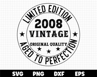 15th Birthday Svg, Aged to Perfection svg, Vintage 2008 svg, Limited edition Svg, Vintage Birthday Svg Instant Download