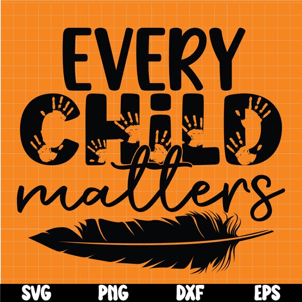 Every Child Matters SVG, Orange Shirt Day, Children School svg, Save Children Quote SVG Files For Cricut