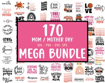 170 Mother's Day SVG MEGA BUNDLE, Mom svg Bundle, Mama svg Bundle, Mother svg Gifts, Mom life svg Files For Cricut