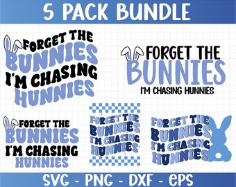 Kids Easter SVG Bundle, Forget The Bunnies I'm Chasing Hunnies svg png, Forget The Bunnies Png, Easter Boy Svg files for cricut