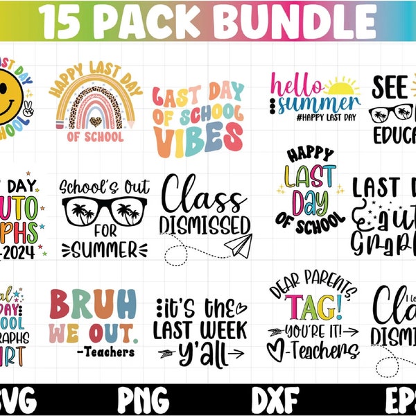 Last day of school svg Bundle, Teacher off svg, End of School svg, Summer Break svg, Happy Last day of School svg files For Cricut