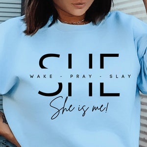 She Wake Pray Slay, She is me Svg, I am she svg, She is Strng Svg, Motivational svg, Prayer Svg, Entrepreneur, Girl boss Svg, Boss Girl, DFX