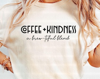 Coffee & Kindness Coffee Shop Mug Tumbler Brew Blend Phrase and Saying Retro Vintage T-Shirt Graphic Transparent PNG Digital Download