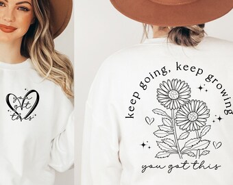 Keep Going SVG PNG, svg cut files for Cricut, Self love svg, Inspirational svg, Wildflower svg, tshirt svg, boho svg, strong woman svg