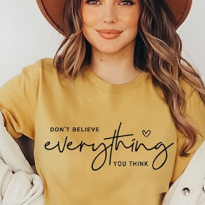 Geloof niet alles wat je denkt SVG, Woman Affirmation Svg, Positive Quote Svg, Tshirt Saying, Self Love png voor sublimatie, Cricut File