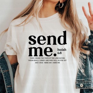 Stuur me png, je 41 komt eraan png, Jezus Svg, Bijbel Svg, Jesaja 6 8 schrift png, christelijke SVG, Bijbelshirt png, kruis png, DesignsByRiri