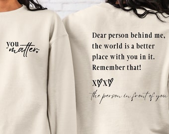 Dear Person Behind Me The World Is A Better Place With You In It Svg, Png, Self Love, You Matter, Self Care, Mental Health, Cricut Cut Files