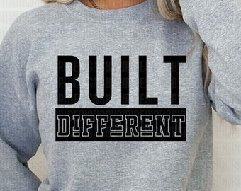 I'm Built Different Svg Png, different Svg, Motivational Sarcastic ...