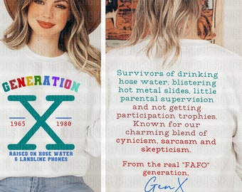 Gen X PNG SVG, Generation X Png Generation X Raised On Hose Water and Neglect Svg, Generation X Sag, Hose Water Svg, Raised Neglect Svg