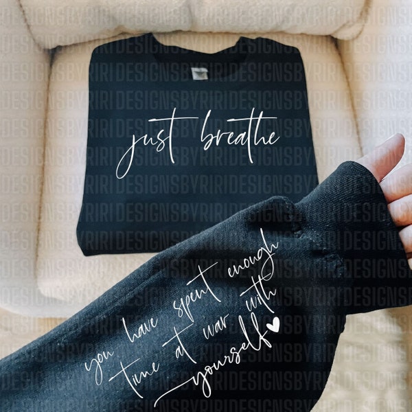 Just Breathe Sleeve Design PNG sublimation,Instant Download,Digital Download,dandelion svg Cricut Shirt,Chapter Mom life Tshirt,positive svg