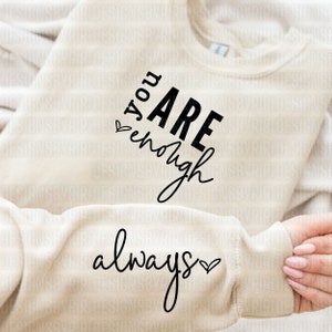 Du bist genug immer SVG PNG, Boho Self Love SVG, motivierend Ärmel Shirt SVG, Boho Zitat Love Yourself SVG, Png Datei