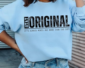 Mantente original Svg, Sé auténtico Svg, Diseño para camisetas, Diseño Svg humilde, Ya voy, Svg png pdf jpg digno para diseños de camisetas de mujer
