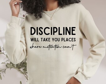Discipline Will Take You Places Where Motivation Can't Svg,  Cut File, Discipline Svg, Motivational Svg. Entrepreneur Svg Entrepreneurship,