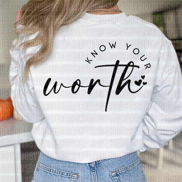 Know Your Worth SVG PNG PDF, Self Love Svg, Motivational Svg, Inspirational Svg, Positive Quote Svg, Mental Health Svg, Your are Enough Svg